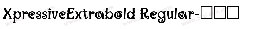XpressiveExtrabold Regular字体转换